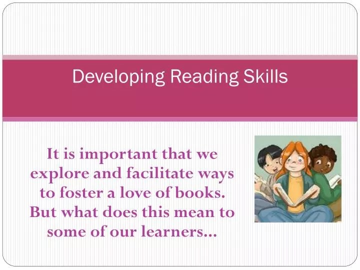 PPT Developing Reading Skills PowerPoint Presentation, free download