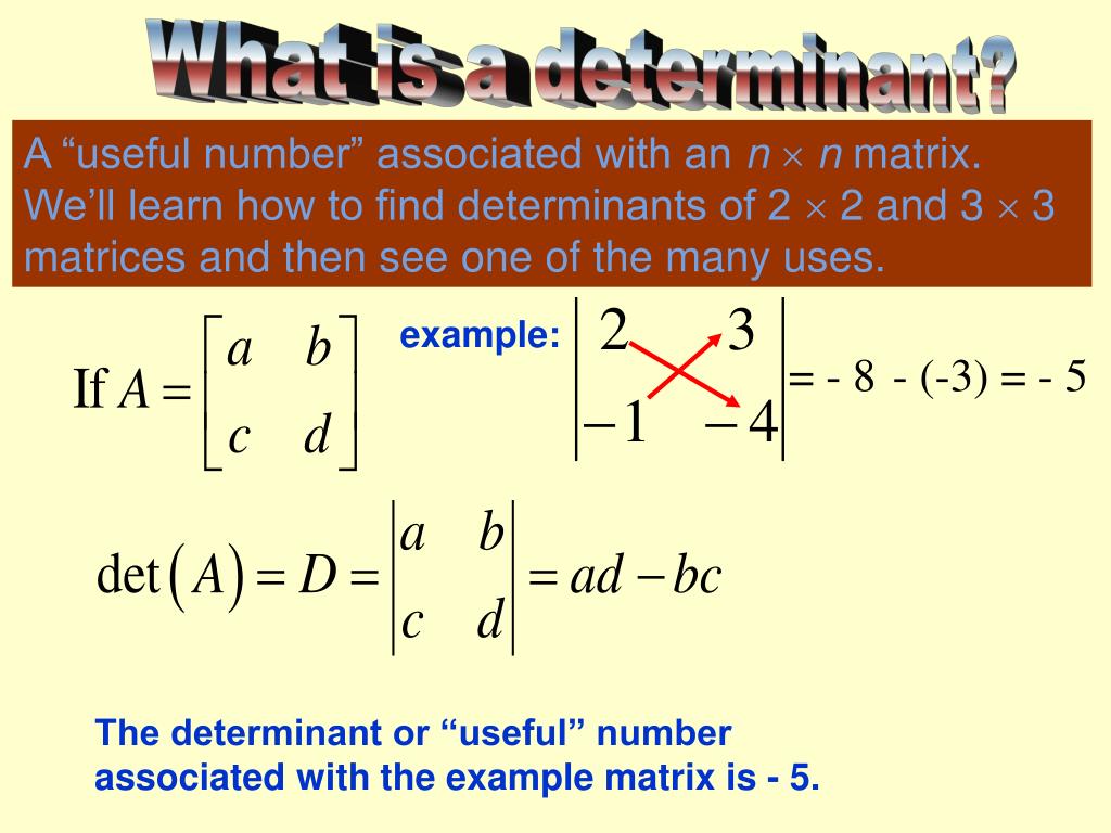 PPT What is a determinant? PowerPoint Presentation, free download