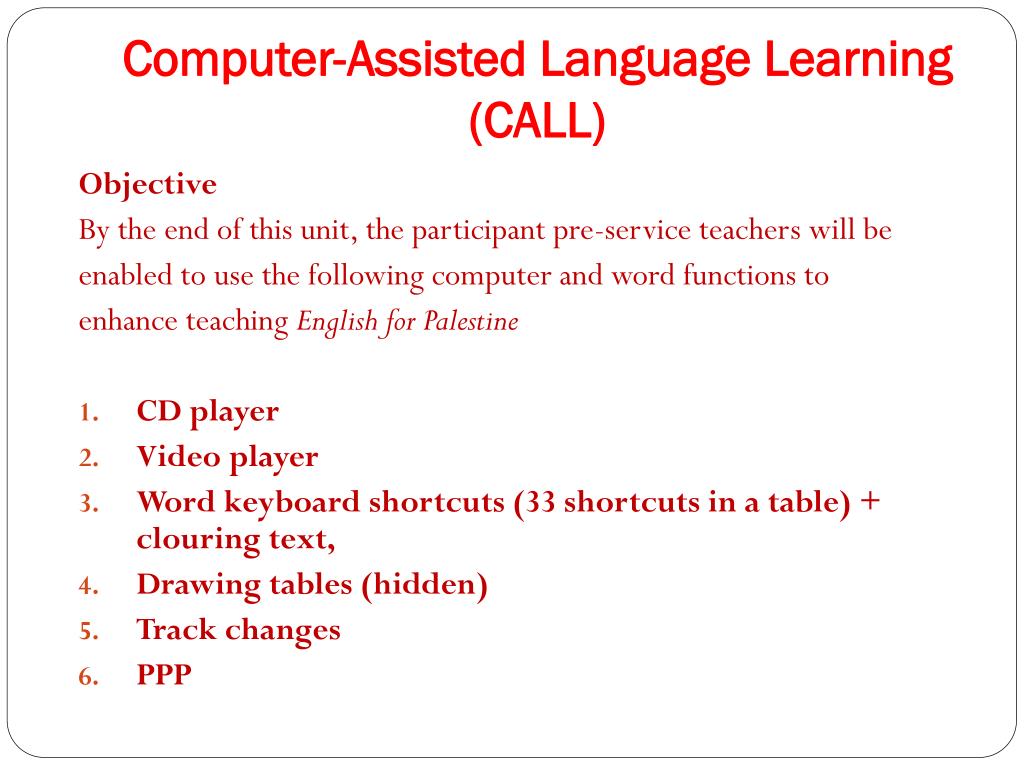 PPT Unit (2) ComputerAssisted Language Learning (CALL) PowerPoint