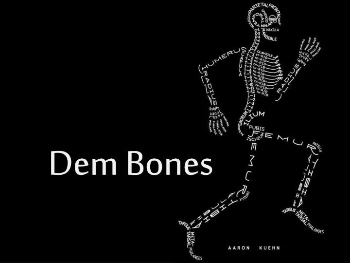 PPT Dem Bones PowerPoint Presentation, free download ID2277884