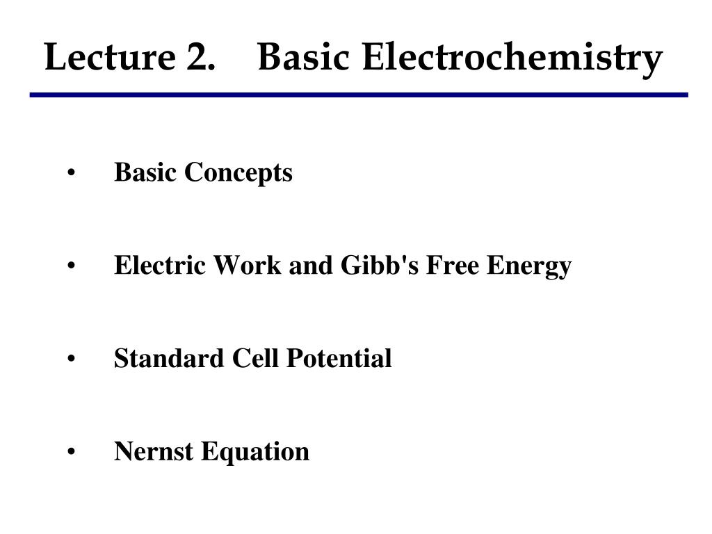 PPT Lecture 2. Basic Electrochemistry PowerPoint Presentation, free