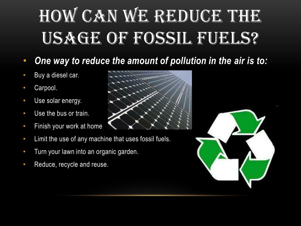 PPT Fossil fuel How does fossil fuel affect us and the environment