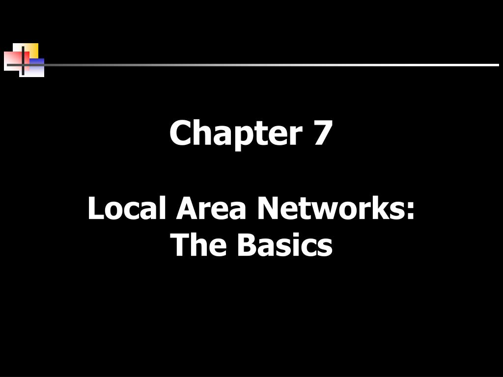 PPT Chapter 7 Local Area Networks The Basics PowerPoint Presentation