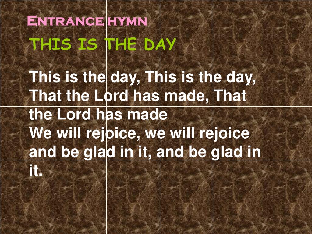 PPT Entrance hymn PowerPoint Presentation, free download ID2332614