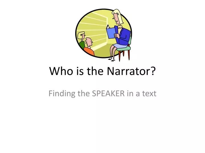 PPT Who is the Narrator? PowerPoint Presentation, free download ID