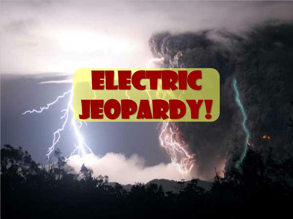 PPT Electric Jeopardy ! PowerPoint Presentation, free download ID