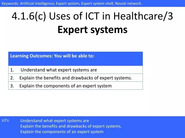 PPT 4.1.6(c) Uses of ICT in Healthcare/ 3 Expert systems PowerPoint