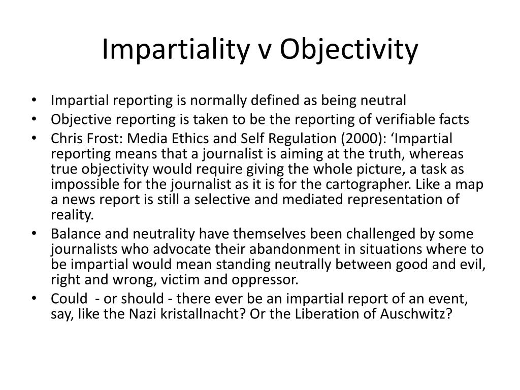 PPT Objectivity and Impartiality PowerPoint Presentation, free