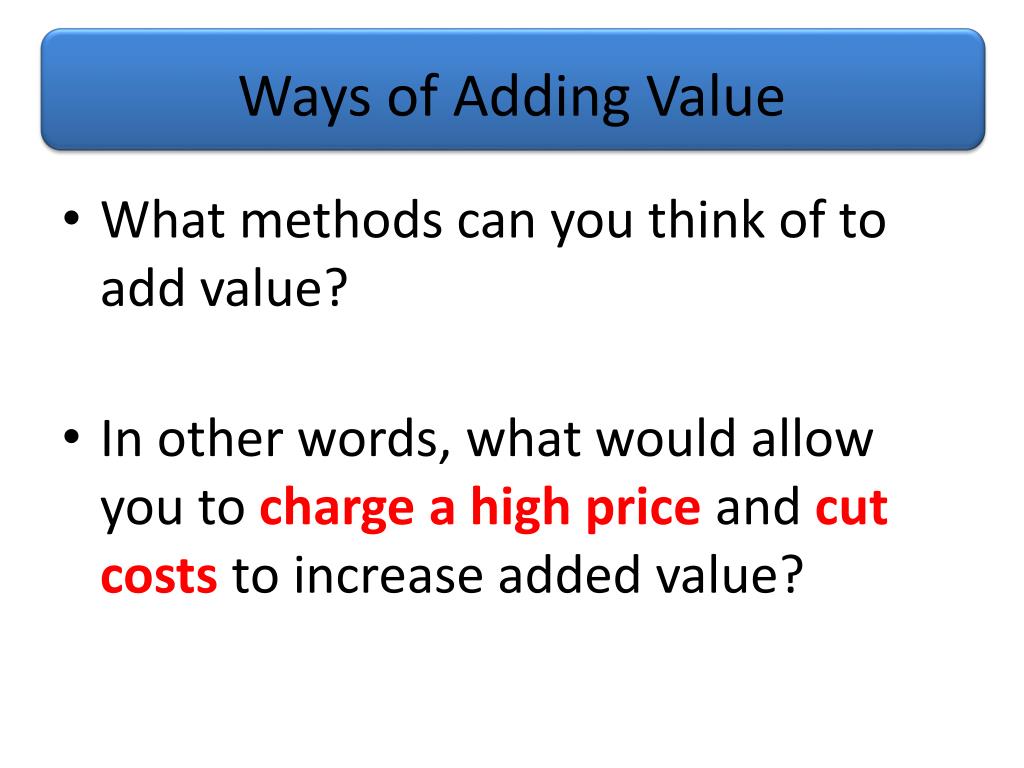 PPT Added Value PowerPoint Presentation, free download ID2357308