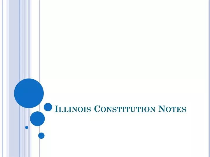 PPT Illinois Constitution Notes PowerPoint Presentation, free