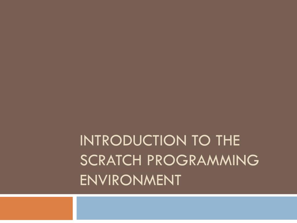 PPT Introduction to the Scratch Programming Environment PowerPoint