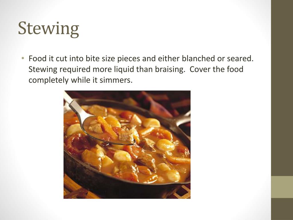 What Kind Of Cooking Method Is Stewing at Leah Stevens blog