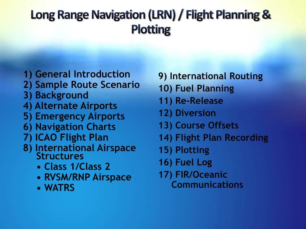 PPT Long Range Navigation (LRN) / Flight Planning & Plotting