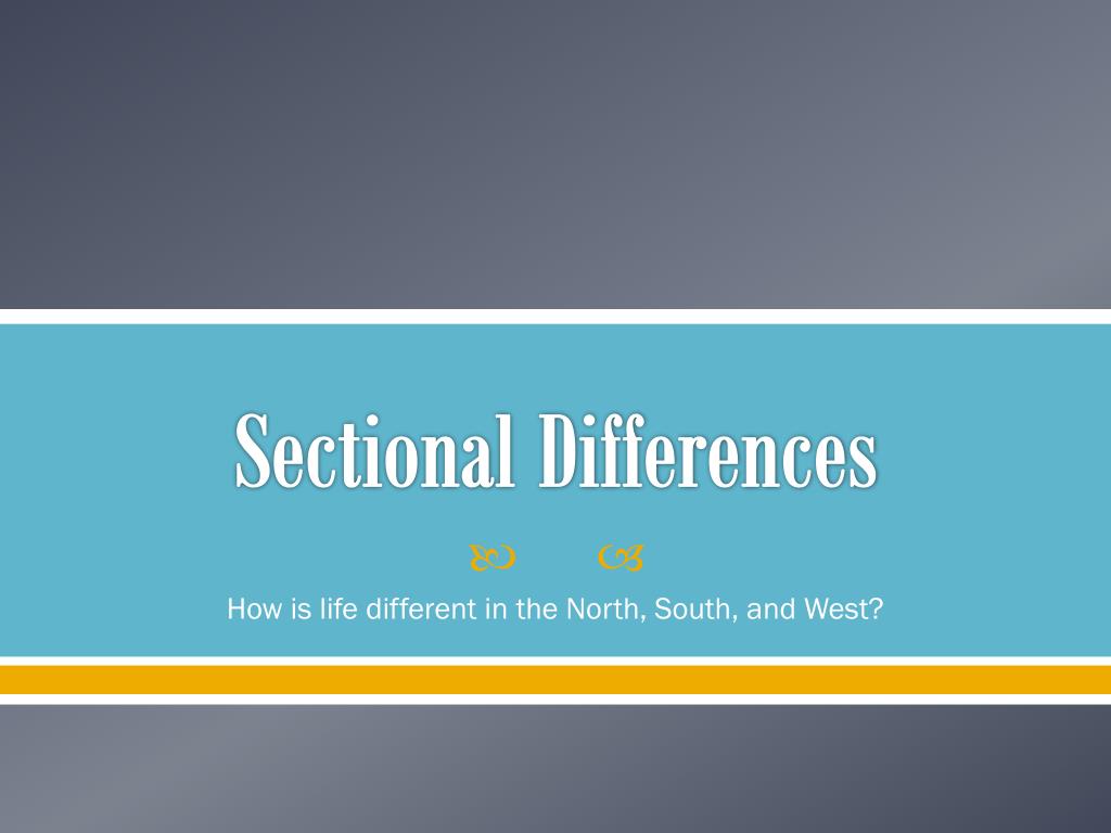 PPT Sectional Differences PowerPoint Presentation, free download ID