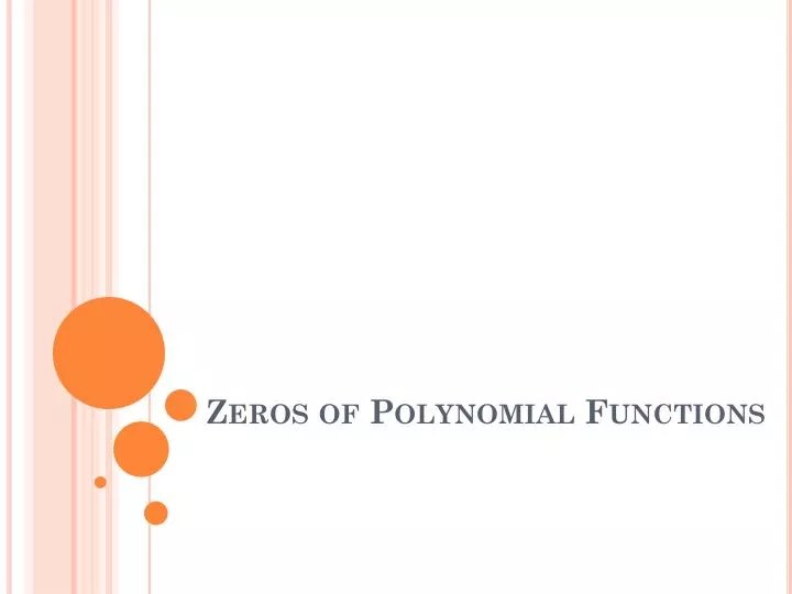 PPT Zeros of Polynomial Functions PowerPoint Presentation, free