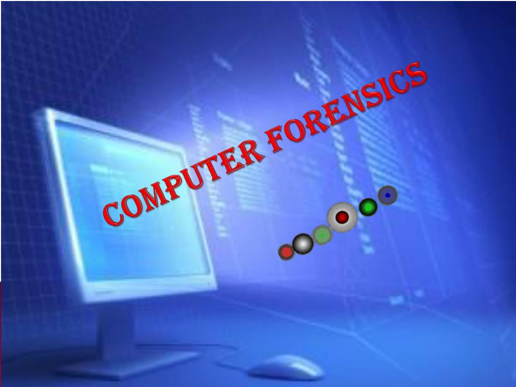 PPT COMPUTER FORENSICS PowerPoint Presentation, free download ID2387595