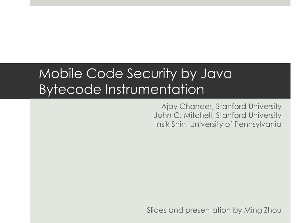 PPT Mobile Code Security by Java Bytecode Instrumentation PowerPoint