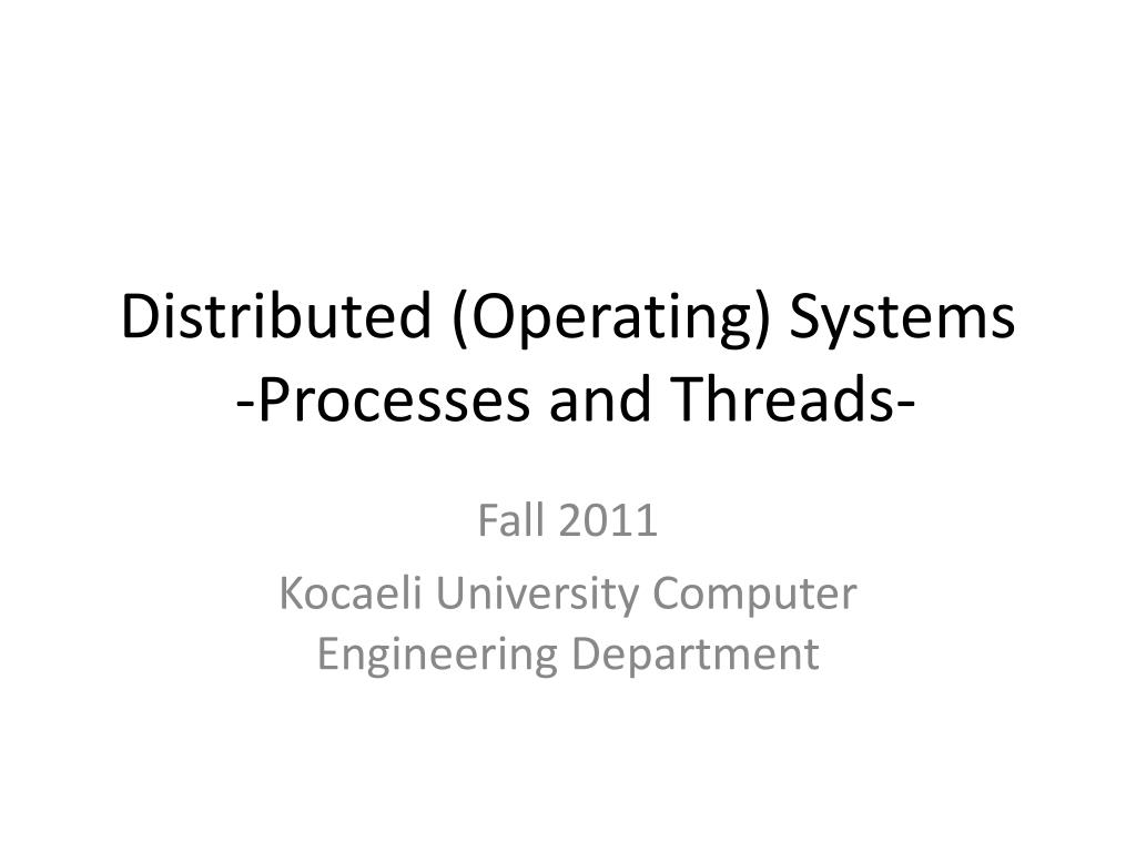 PPT Distributed (Operating) Systems Processes and Threads PowerPoint Presentation ID2391063