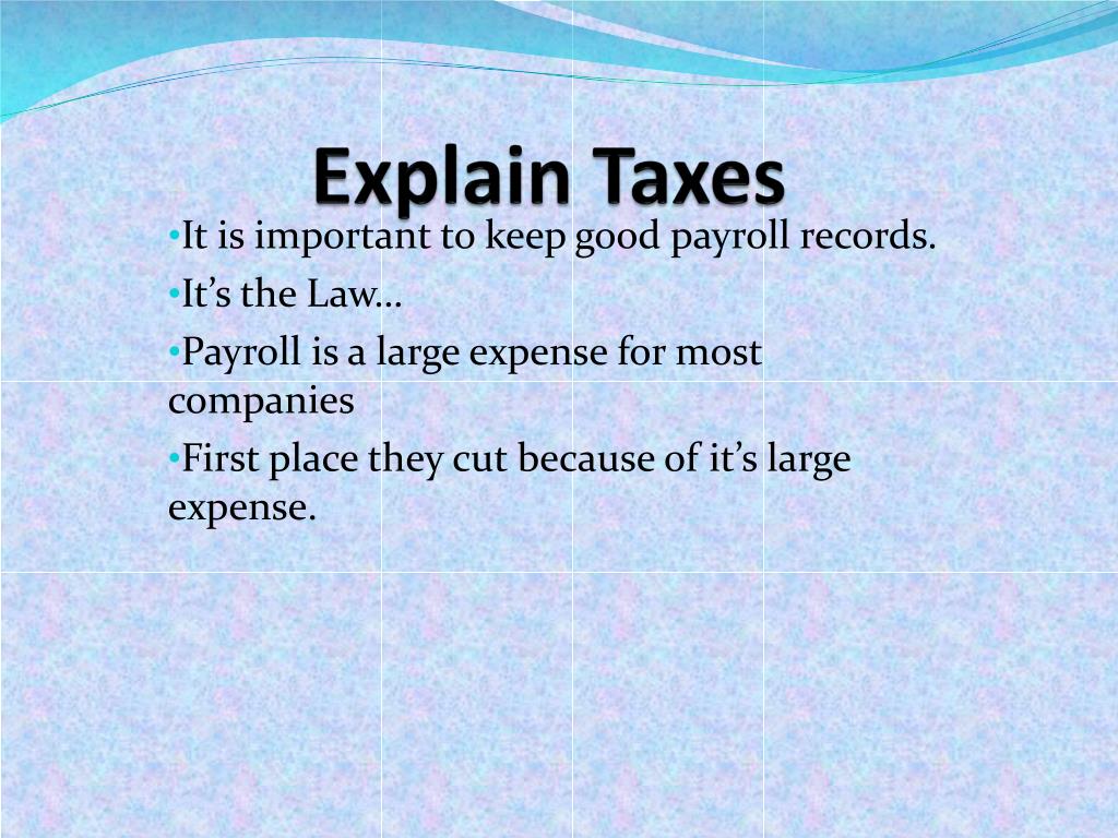 PPT Explain Taxes PowerPoint Presentation, free download ID2399553