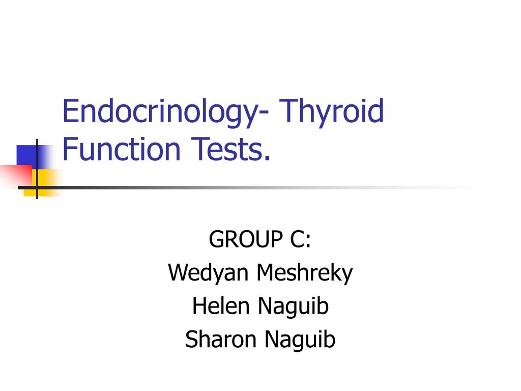 PPT Endocrinology Thyroid Function Tests. PowerPoint Presentation