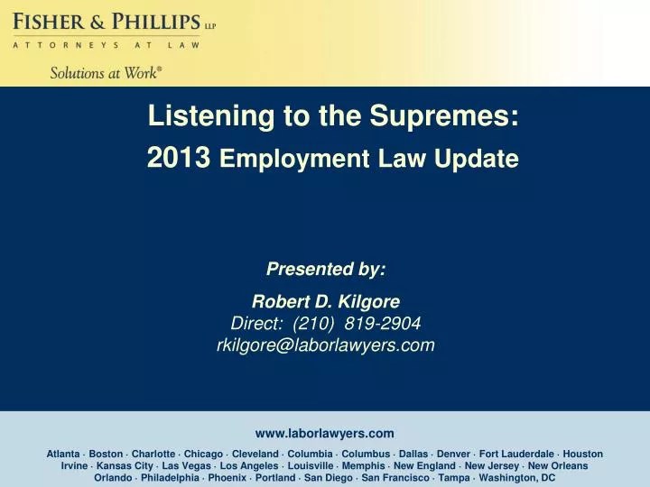 PPT Robert D. Kilgore Direct (210) 8192904 rkilgore laborlawyers