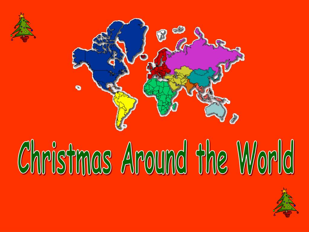 PPT Christmas Around the World PowerPoint Presentation, free download