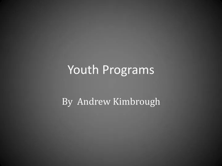 PPT Youth Programs PowerPoint Presentation, free download ID2445197