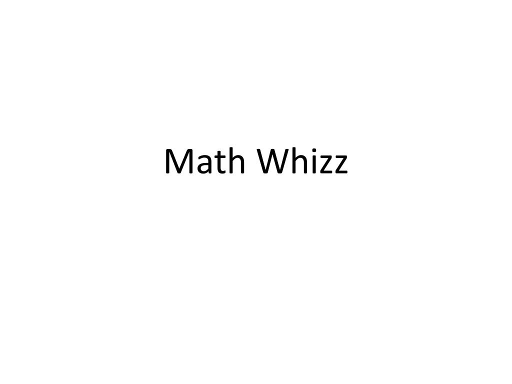 PPT Math Whizz PowerPoint Presentation, free download ID2449680