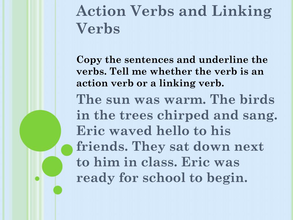 PPT Action Verbs and Linking Verbs Action verbs show what the