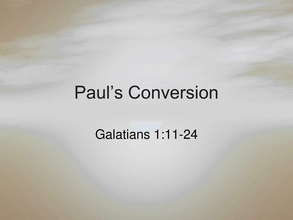 PPT Paul’s Conversion PowerPoint Presentation, free download ID2476309