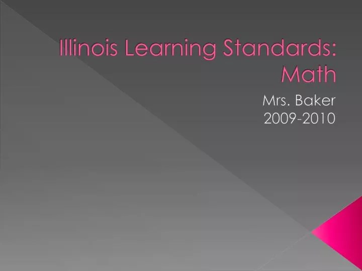 PPT Illinois Learning Standards Math PowerPoint Presentation, free