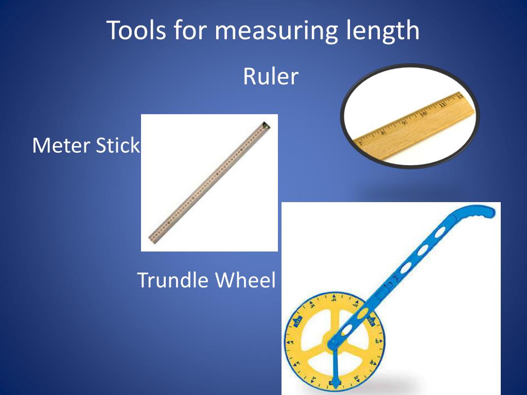 Measuring Length Tools