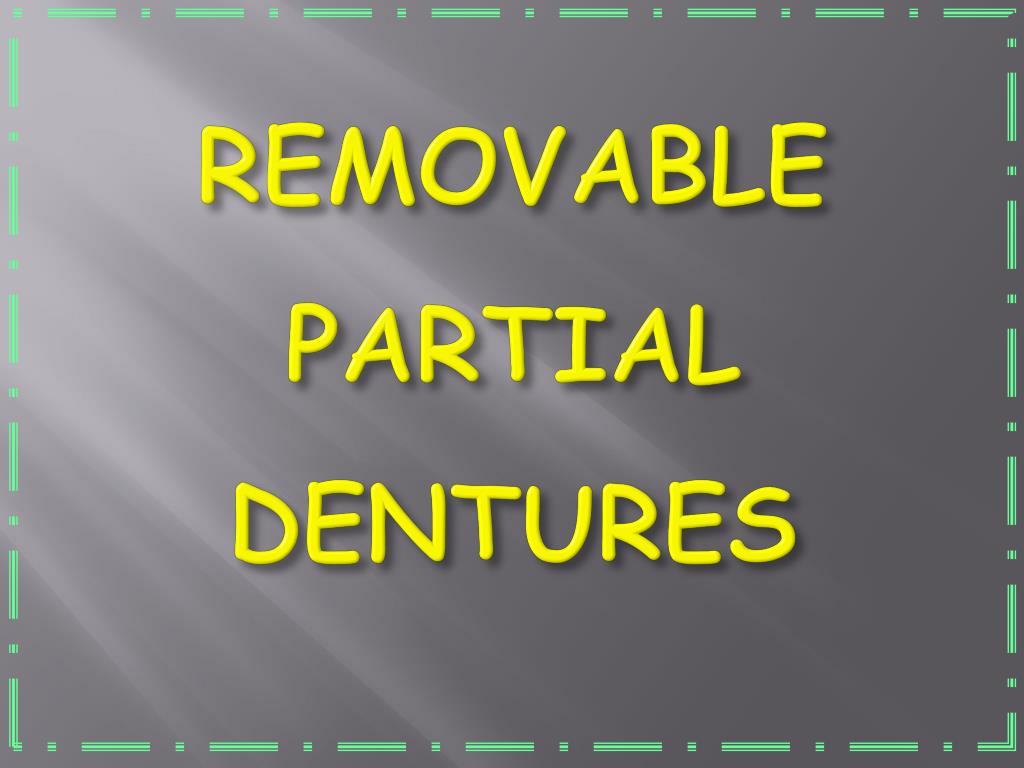 PPT REMOVABLE PARTIAL DENTURES PowerPoint Presentation, free download ID2484276
