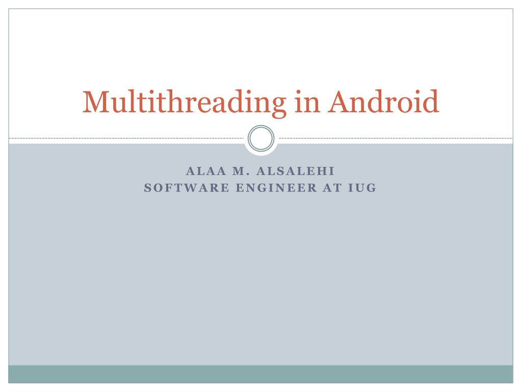 PPT Multithreading in Android PowerPoint Presentation, free download