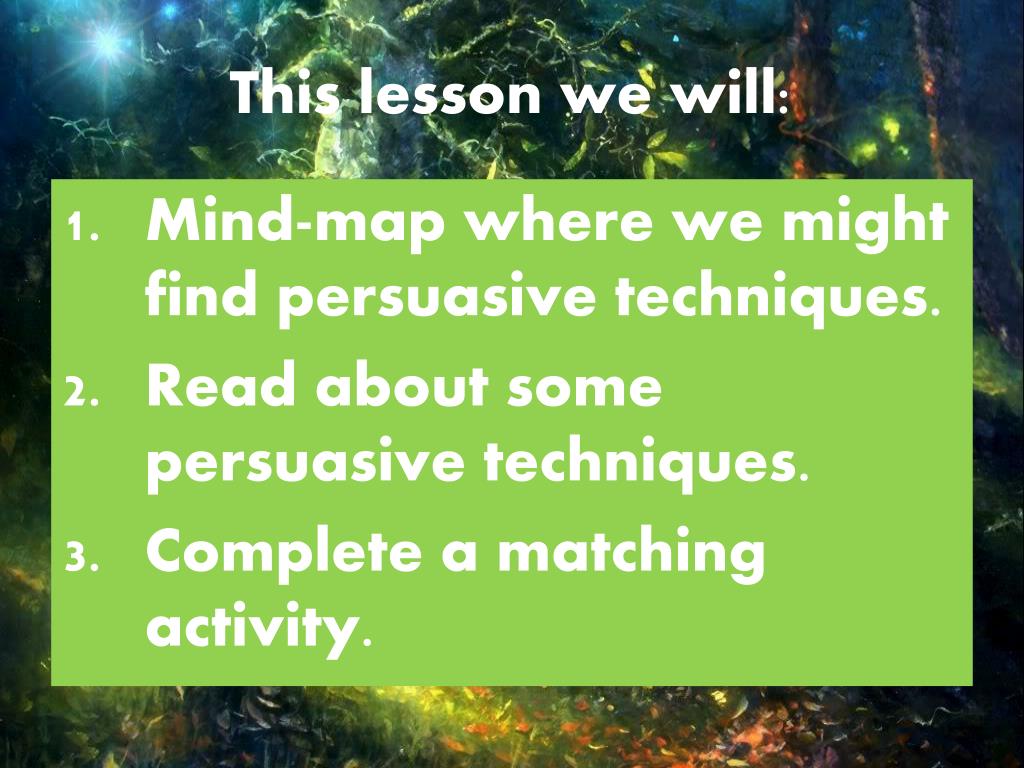 PPT To learn and understand the use of persuasive techniques