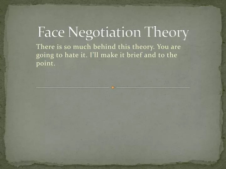 PPT Face Negotiation Theory PowerPoint Presentation, free download