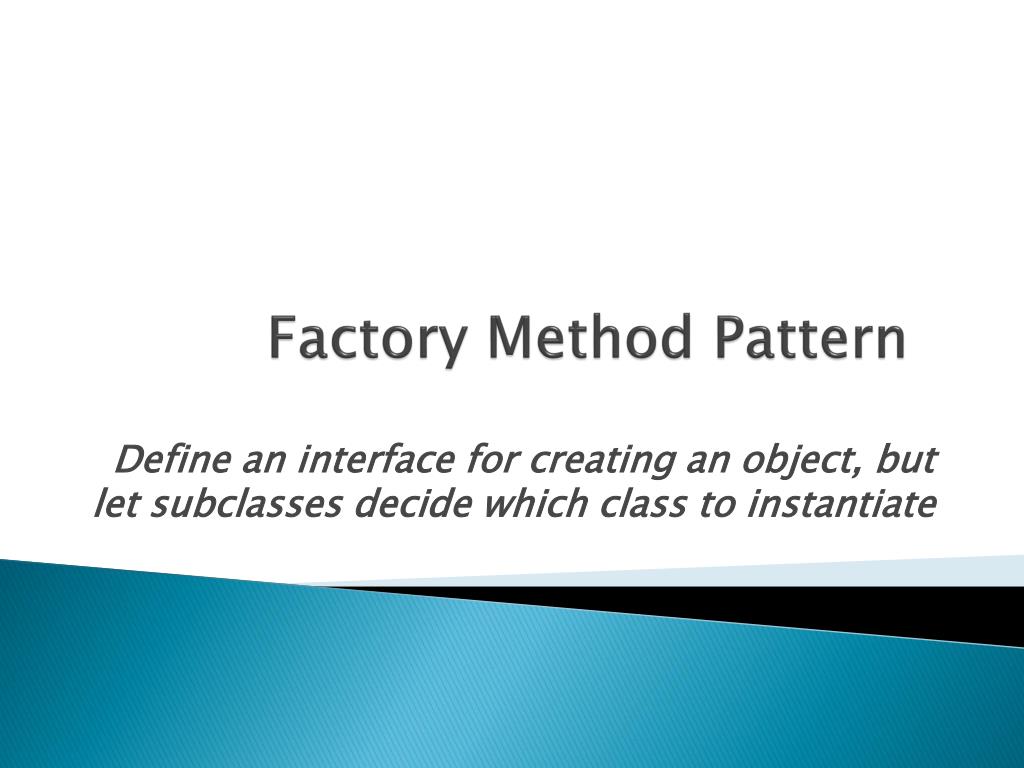 PPT Factory Method Pattern PowerPoint Presentation, free download