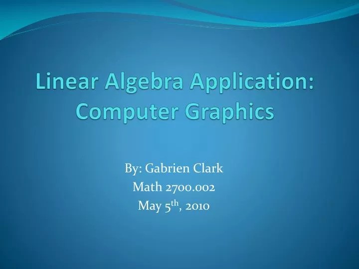 PPT Linear Algebra Application Computer Graphics PowerPoint