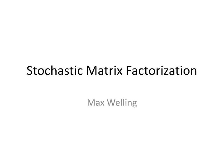Stochastic Matrix Markov Chains If false, then the rows of the