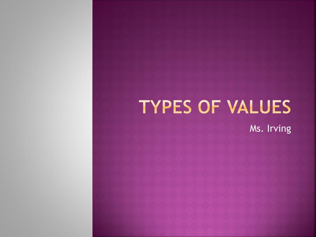 PPT Types of Values PowerPoint Presentation, free download ID2518621