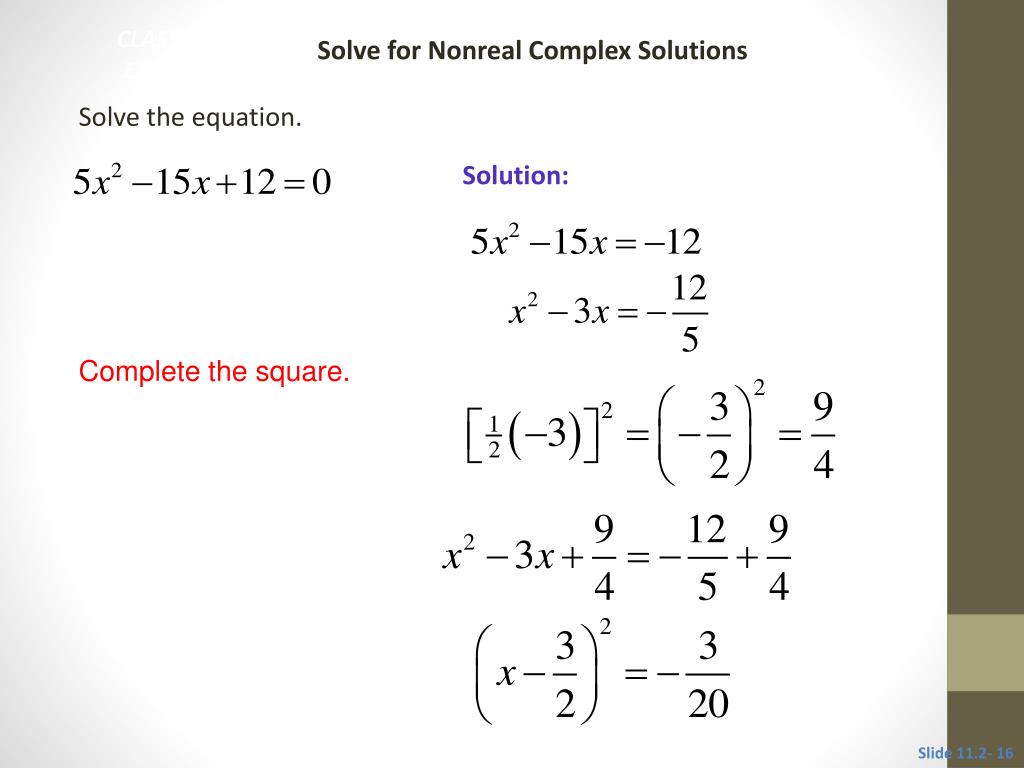 PPT 11.2 Solving Quadratic Equations by Completing the Square