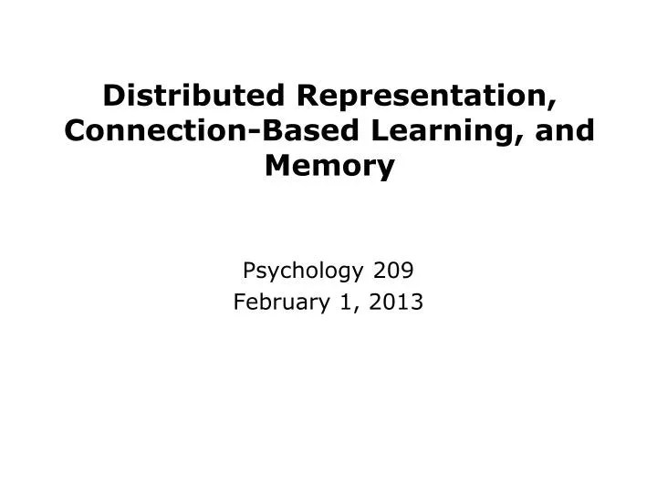 PPT Distributed Representation, ConnectionBased Learning, and Memory