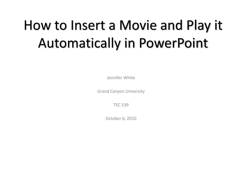 PPT How to Insert a Movie and Play it Automatically in PowerPoint