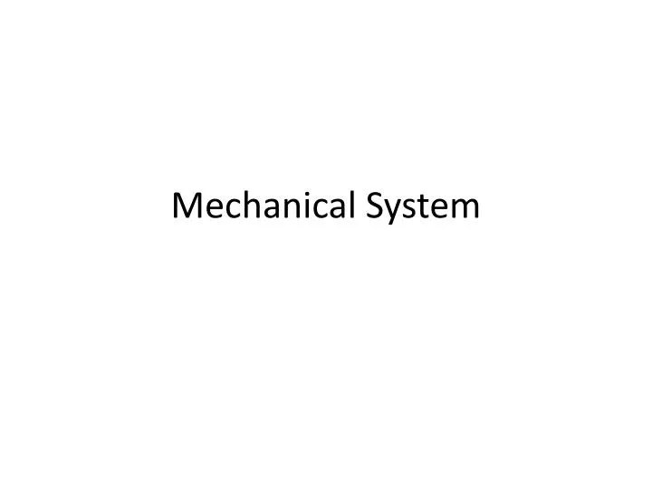 PPT Mechanical System PowerPoint Presentation, free download ID2564068