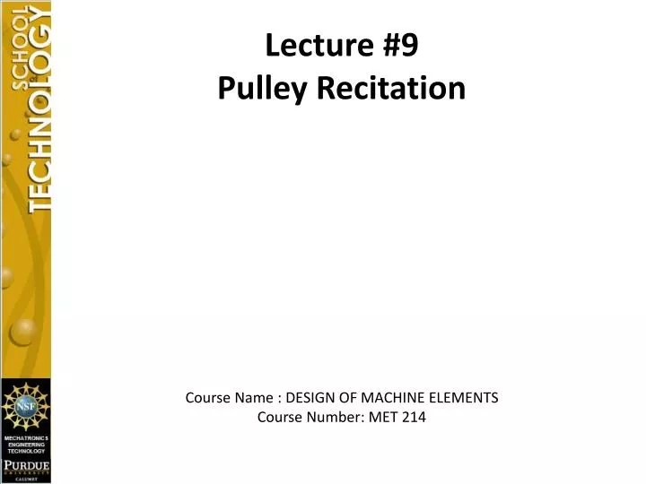 PPT Lecture 9 Pulley Recitation Course Name DESIGN OF MACHINE
