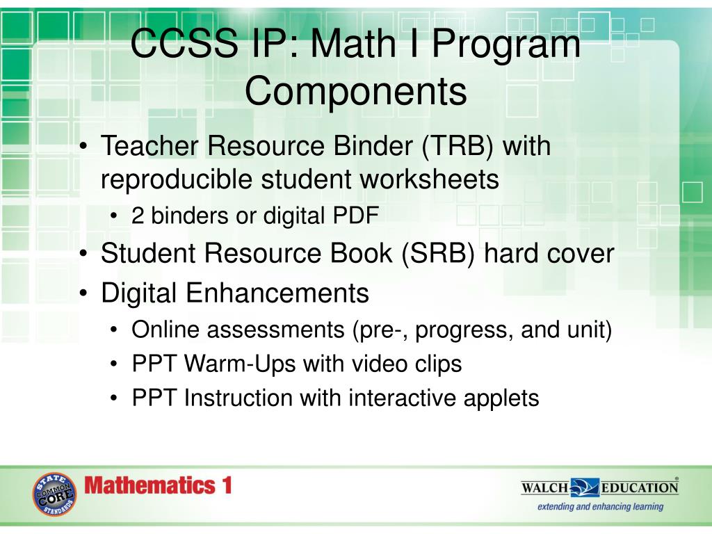 PPT Common Core State Standards Integrated Pathway Math 1 (CCSS IP