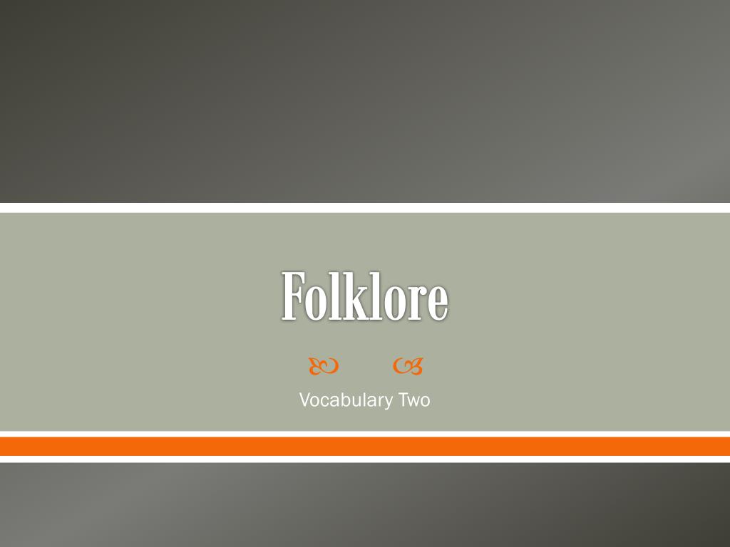 PPT Folklore PowerPoint Presentation, free download ID2569808
