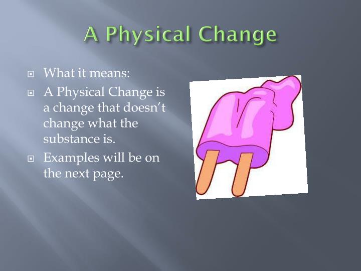 PPT Change of the Physical and Chemical Varieties PowerPoint