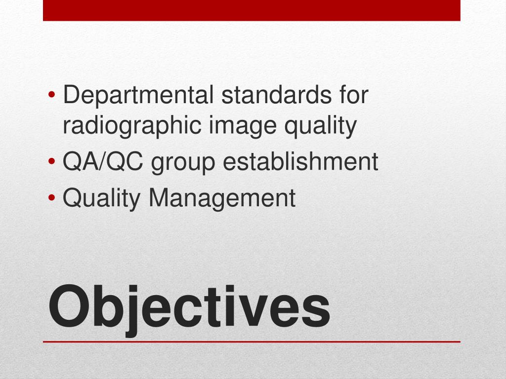 PPT Quality assurance and Quality control in medical radiography