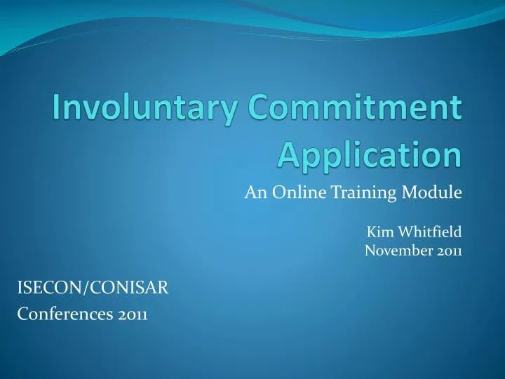 PPT Involuntary Commitment Application PowerPoint Presentation, free
